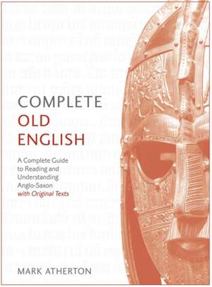 Complete Old English de Mark Atherton