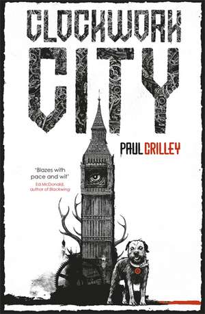 Crilley, P: Clockwork City de Paul Crilley