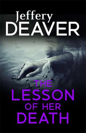 The Lesson of her Death de Jeffery Deaver