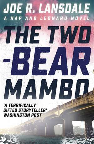 The Two-Bear Mambo de Joe R. Lansdale