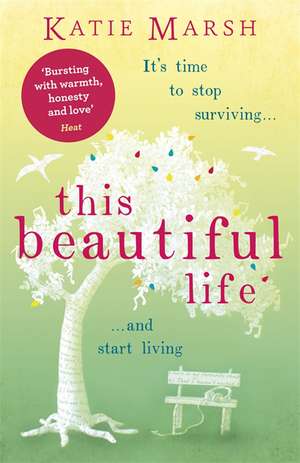 Marsh, K: This Beautiful Life de Katie Marsh