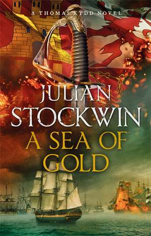 A Sea of Gold de Julian Stockwin