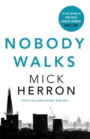 Nobody Walks de Mick Herron