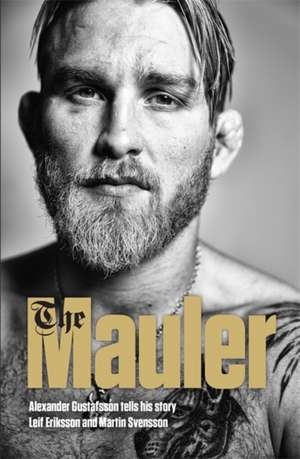 The Mauler de Alexander Gustafsson