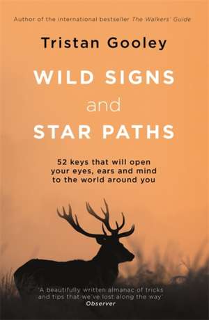 Wild Signs and Star Paths de Tristan Gooley