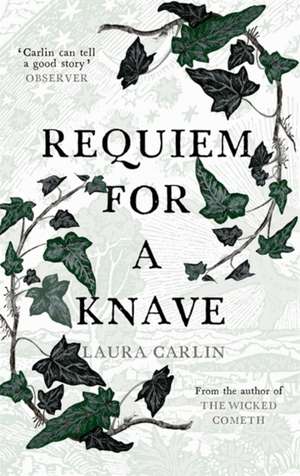 Requiem for a Knave de Laura Carlin