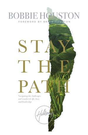 Houston, B: Stay the Path de Bobbie Houston