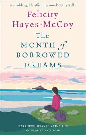 The Month of Borrowed Dreams (Finfarran 4) de Felicity Hayes-Mccoy