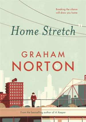 Norton, G: Home Stretch de Graham Norton