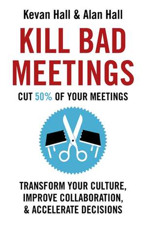 Kill Bad Meetings de Kevan Hall