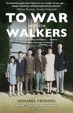 To War With the Walkers de Annabel Venning