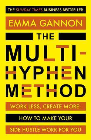 The Multi-Hyphen Method de Emma Gannon