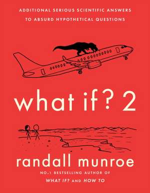 What If? 2 de Randall Munroe