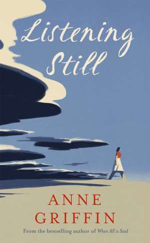 Listening Still de Anne Griffin