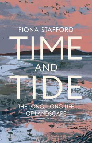 Time and Tide de Fiona Stafford