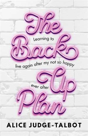 The Back-Up Plan de Alice Judge-Talbot