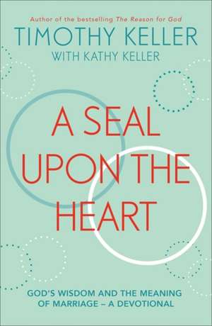 A Seal Upon the Heart de Timothy Keller