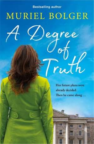 A Degree of Truth de Muriel Bolger