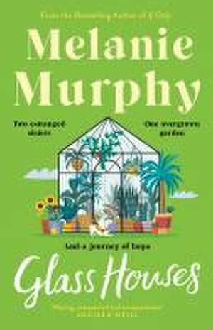 Glass Houses de Melanie Murphy