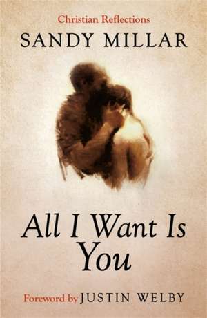 Millar, S: All I Want Is You de Sandy Millar