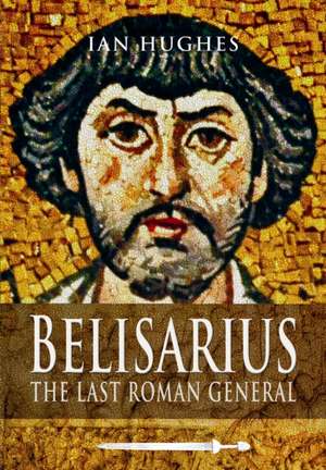 Belisarius de Ian Hughes