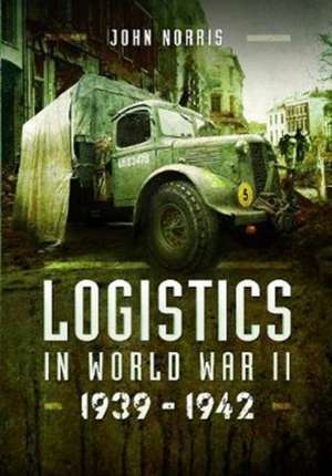 Logistics in World War II de John Norris