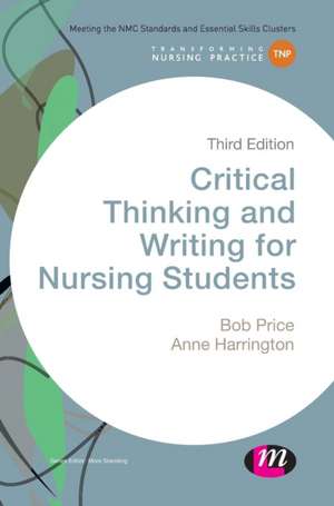 Critical Thinking and Writing for Nursing Students de Bob Price