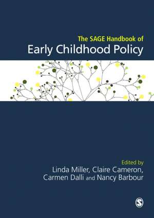 The SAGE Handbook of Early Childhood Policy de Linda Miller