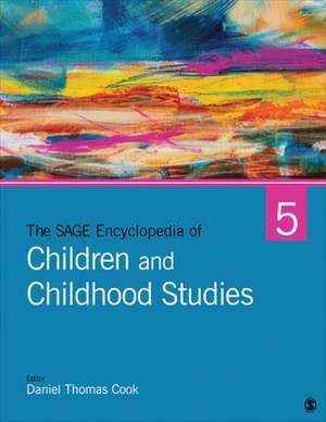 The SAGE Encyclopedia of Children and Childhood Studies de Daniel Thomas Cook