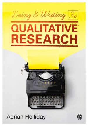 Doing & Writing Qualitative Research de Adrian Holliday