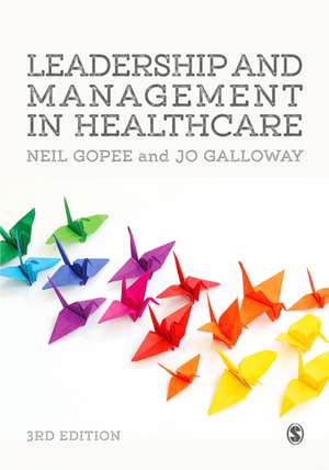 Leadership and Management in Healthcare de Neil Gopee