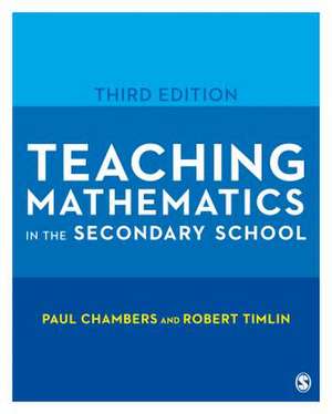 Teaching Mathematics in the Secondary School de Paul Chambers