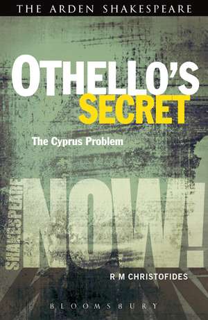 Othello's Secret: The Cyprus Problem de R. M. Christofides