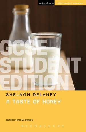 A Taste of Honey GCSE Student Edition de Shelagh Delaney