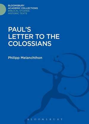 Paul's Letter to the Colossians de Philipp Melanchthon