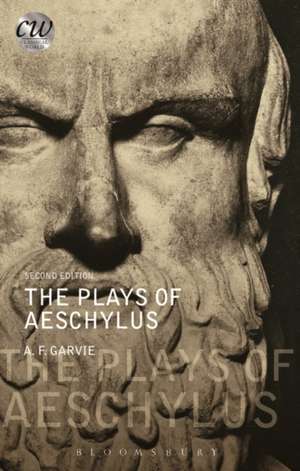 The Plays of Aeschylus de A. F. Garvie