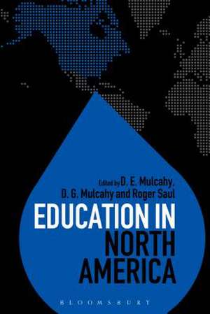 Education in North America de Dr D. E. Mulcahy