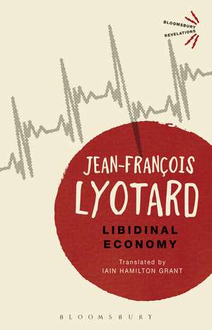 Libidinal Economy de Jean-Francois Lyotard