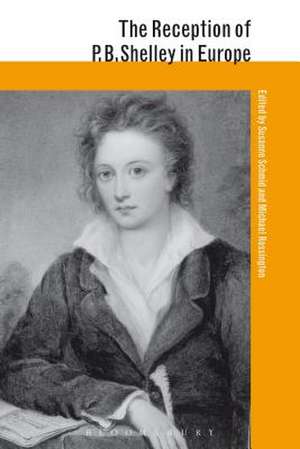 The Reception of P. B. Shelley in Europe de Susanne Schmid