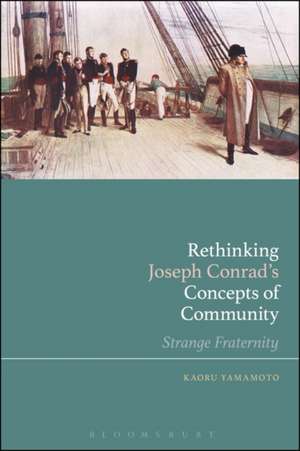 Rethinking Joseph Conrad’s Concepts of Community: Strange Fraternity de Dr Kaoru Yamamoto