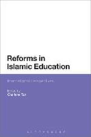 Reforms in Islamic Education: International Perspectives de Professor Charlene Tan