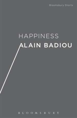 Happiness de Alain Badiou