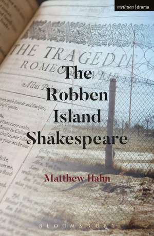 The Robben Island Shakespeare de Matthew Hahn