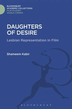 Daughters of Desire: Lesbian Representations in Film de Shameem Kabir