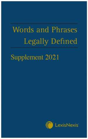 Words and Phrases Legally Defined 2021 Supplement de David Hay