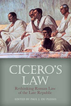 Cicero's Law de Paul J Paul J (University of Edinburgh du Plessis University of Edinburgh University of Edinburgh University of Edinburgh University of Edinburgh University of Edinburgh du Plessis University of Edinburgh University of Edinburgh University of Edinburgh du Plessis) Du Plessis