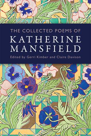 The Collected Poems of Katherine Mansfield de Katherine Mansfield