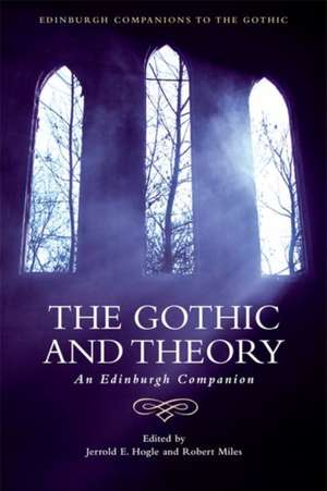 The Gothic and Theory de Jerrold E Hogle