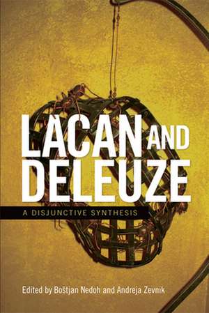 Lacan and Deleuze de Bostjan Nedoh