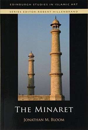 The Minaret de Jonathan M Bloom